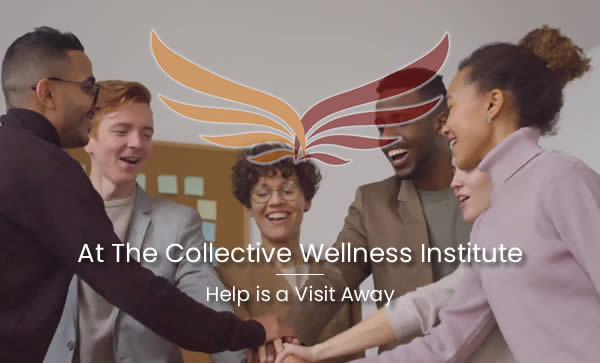 image text: At the Collective Wellness Institute, help is a visit away.